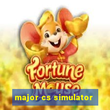 major cs simulator